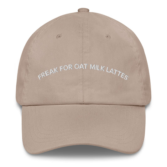 Freak For Oat Milk Lattes Hat